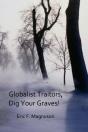Globalist Traitors, Dig Your Graves! - Preview
