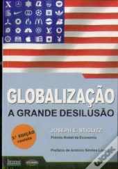 Globalização - A Grande Desilusão