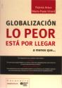 Globalización. Lo Peor Está Por Llegar - Preview