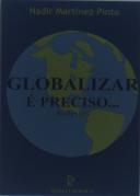 Globalizar é Preciso - Reflexões