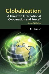 Globalization: A Threat To International Cooperation And Peace?