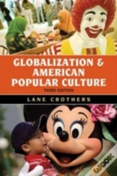 Globalization And American Popular Culture