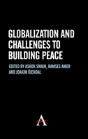 Globalization And Challenges To Building Peace - Preview