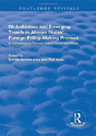 Globalization And Emerging Trends In African States' Foreign Policy-Making Process - Preview