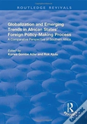 Globalization And Emerging Trends In African States' Foreign Policy-Making Process