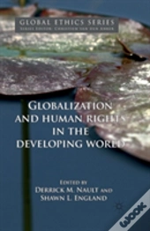 Globalization And Human Rights In The Developing World