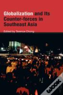 Globalization And Its Counter-Forces In Southeast Asia