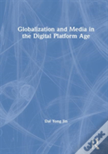 Globalization And Media In The Digital Platform Age