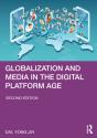 Globalization And Media In The Digital Platform Age - Preview