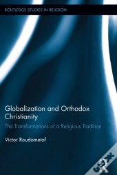 Globalization And Orthodox Christianity