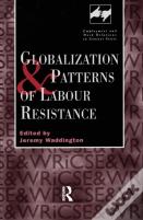 Globalization And Patterns Of Labour Resistance