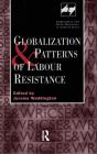 Globalization And Patterns Of Labour Resistance - Preview