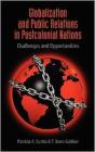 Globalization And Public Relations In Postcolonial Nations: Challenges And Opportunities - Preview