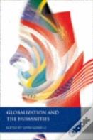 Globalization And The Humanities