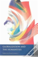 Globalization And The Humanities