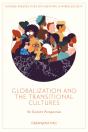 Globalization And The Transitional Cultures - Preview