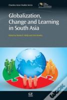 Globalization, Change And Learning In South Asia