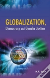 Globalization, Democracy & Gender Justice