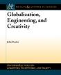 Globalization, Engineering, And Creativity - Preview