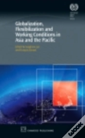 Capa do artigo Globalization, Flexibilization And Working Conditions In Asia And The Pacific