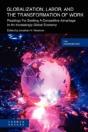 Globalization, Labor & The Transformatio - Preview