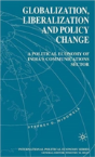 Globalization, Liberalization And Policy Change - Preview