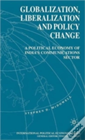 Globalization, Liberalization And Policy Change