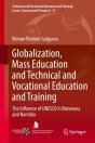 Globalization, Mass Education And Technical And Vocational Education And Training - Preview