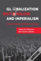 Globalization, Nationalism, And Imperialism