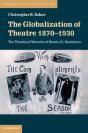 Globalization Of Theatre 1870-1930 - Preview