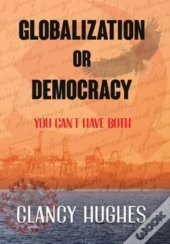 Globalization Or Democracy