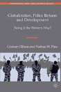 Globalization, Police Reform And Development - Preview