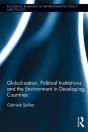 Globalization, Political Institutions And The Environment In Developing Countries - Preview