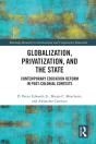 Globalization, Privatization, And The State - Preview