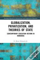 Globalization, Privatization, And The State