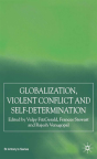 Globalization, Self-Determination And Violent Conflict - Preview
