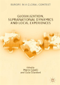 Globalization, Supranational Dynamics And Local Experiences - Preview