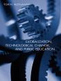 Globalization, Technological Change, And Public Education - Preview