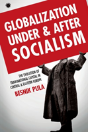 Globalization Under And After Socialism - Preview