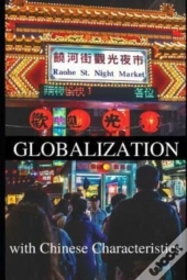 Globalization With Chinese Characteristics