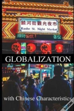 Capa do artigo Globalization With Chinese Characteristics