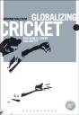 Globalizing Cricket - Preview