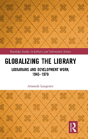 Globalizing The Library - Preview