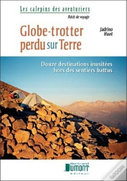 Capa do artigo Globe-Trotter Perdu Sur Terre. Douze Destinations Inusitees Hors