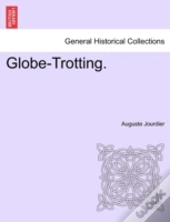 Globe-Trotting.