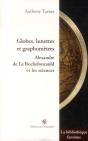 Globes, Lunettes, Graphomètres ; Alexandre De La Rochefoucauld Et Les Sciences - Preview