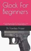 Glock For Beginners