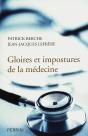 Gloires Et Impostures De La Médecine - Preview