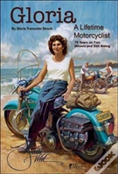 Gloria: A Lifetime Motorcyclist