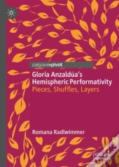 Gloria Anzaldua'S Hemispheric Performativity